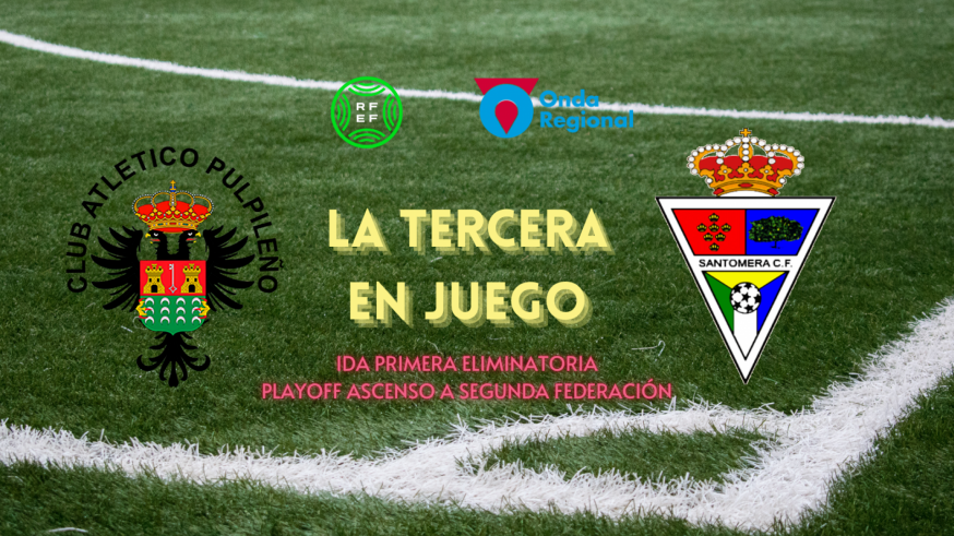 LA TERCERA EN JUEGO - Ida 1ª ronda ascenso 2RFEF (T24/25)