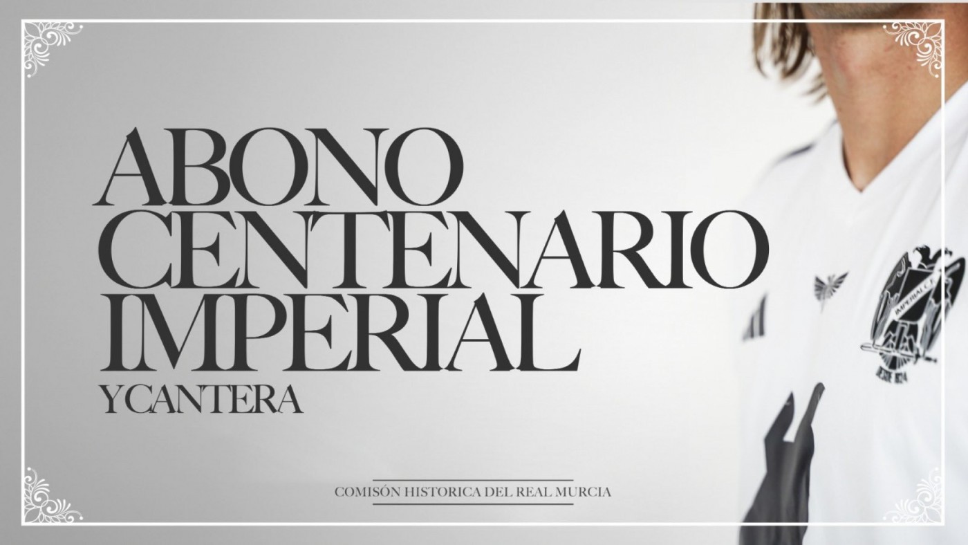 El Murcia lanza el abono centenario del Imperial