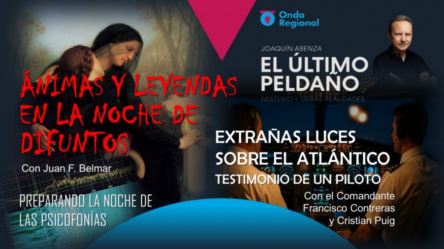 Extrañas luces sobre el Atlántico: testimonio de un piloto. Ánimas y leyendas en la Noche de Difuntos. Llega "La Noche de las Psicofonías".