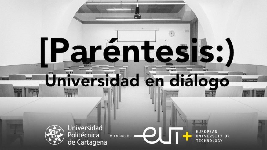 Innovando con la UPCT. Foro PARÉNTESIS: hacia un nuevo modelo educativo