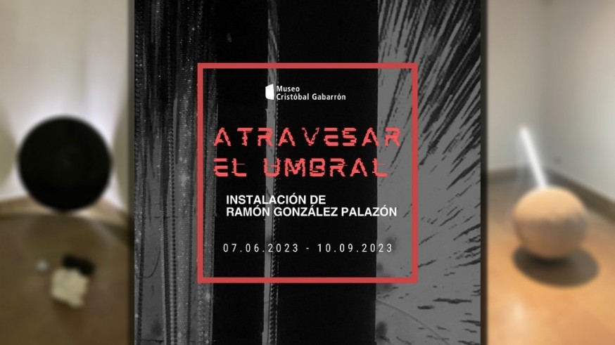 El Museo Cristóbal Gabarrón de Mula acoge la instalación 'Atravesar el umbral' de Ramón González Palazón, con quien habla José Luis Piñero