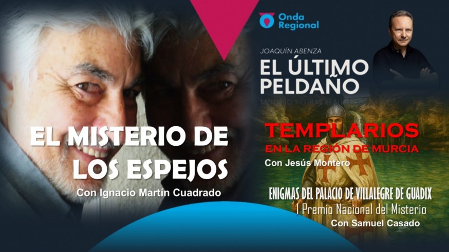 El misterio de los espejos. Enigmas del Palacio de Villalegre de Guadix. Templarios en la Región de Murcia.
