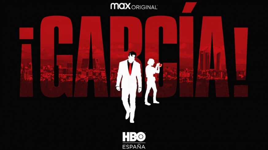 Cartel de la serie '¡García!' de HBO, adaptación de la novela gráfica del guionista Santiago García