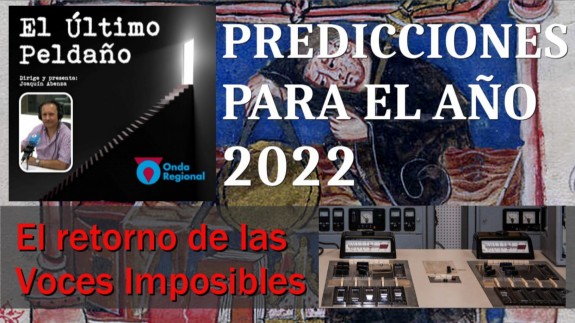 Predicciones para el año 2022. El retorno de las voces imposibles: investigación.