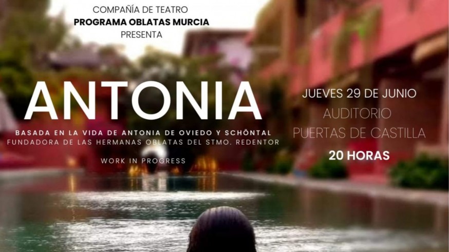 'Antonia': la vida de la fundadora de Oblatas llevada al teatro