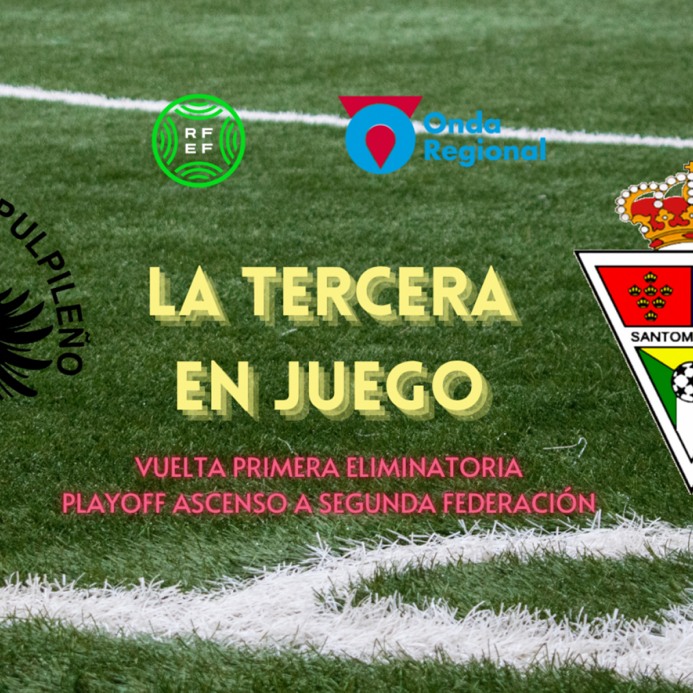 LA TERCERA EN JUEGO T04C035 LA TERCERA EN JUEGO - Vuelta 1ª ronda ascenso 2RFEF (T24/25) (28/05/2025) episode artwork